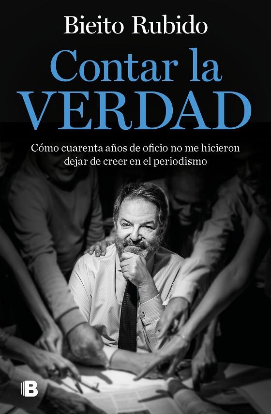 CONTAR LA VERDAD | 9788466669061 | RUBIDO, BIEITO | Galatea Llibres | Llibreria online de Reus, Tarragona | Comprar llibres en català i castellà online