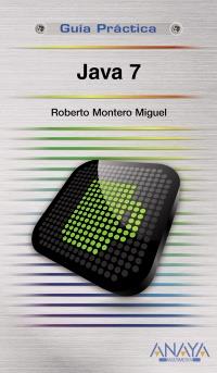 JAVA 7 G.P. | 9788441529885 | MONTERO MIGUEL, ROBERTO | Galatea Llibres | Librería online de Reus, Tarragona | Comprar libros en catalán y castellano online