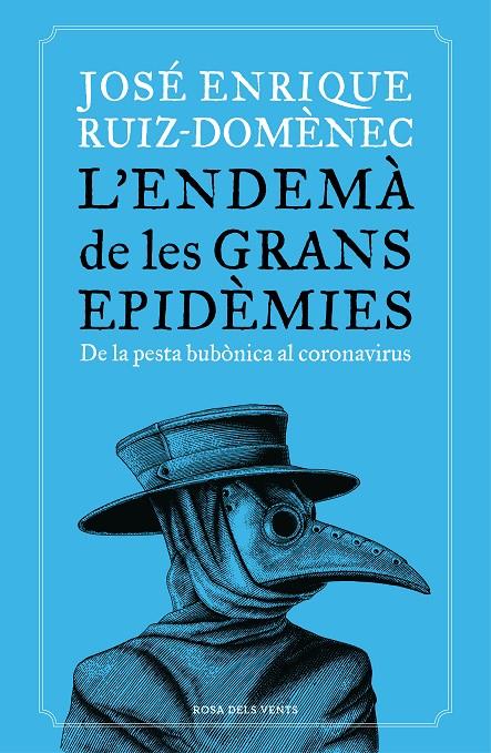 L'ENDEMÀ DE LES GRANS EPIDÈMIES | 9788418033230 | RUIZ-DOMÈNEC, JOSÉ ENRIQUE | Galatea Llibres | Librería online de Reus, Tarragona | Comprar libros en catalán y castellano online