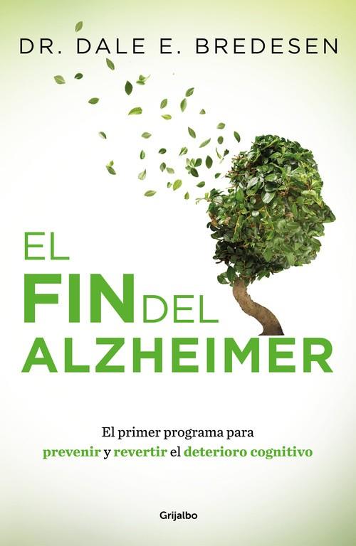 EL FIN DEL ALZHEIMER | 9788425355882 | BREDESEN, DALE | Galatea Llibres | Llibreria online de Reus, Tarragona | Comprar llibres en català i castellà online