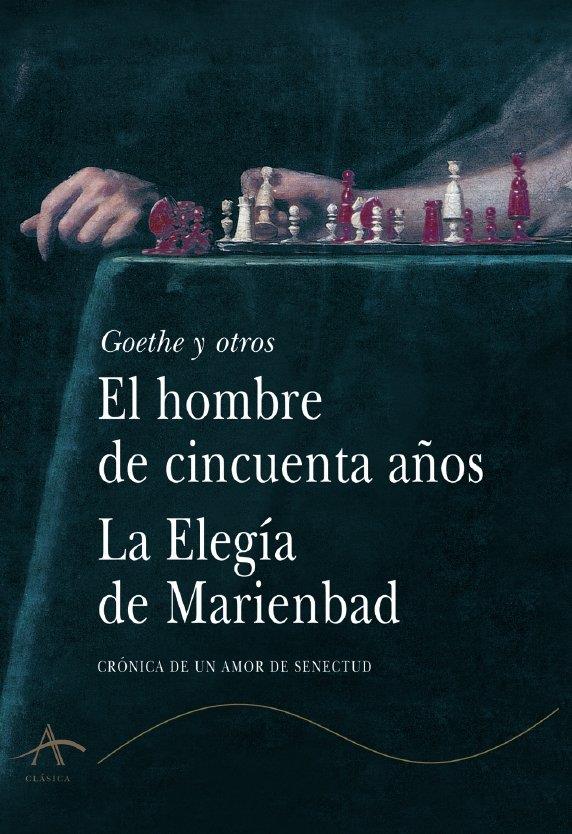 HOMBRE DE CINCUENTA AÑOS, EL / ELEGIA DE MARIEBAD, LA | 9788484281276 | GOETHE Y OTROS | Galatea Llibres | Librería online de Reus, Tarragona | Comprar libros en catalán y castellano online