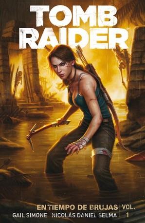 TOMB RAIDER 1: EN TIEMPO DE BRUJAS | 9788416486175 | SIMONE, GAIL /NICOLAS DANIEL SELMA | Galatea Llibres | Librería online de Reus, Tarragona | Comprar libros en catalán y castellano online