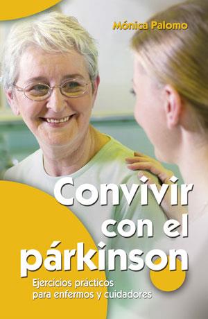 CONVIVIR CON EL PARKINSON | 9788490232866 | PALOMO, MONICA | Galatea Llibres | Librería online de Reus, Tarragona | Comprar libros en catalán y castellano online