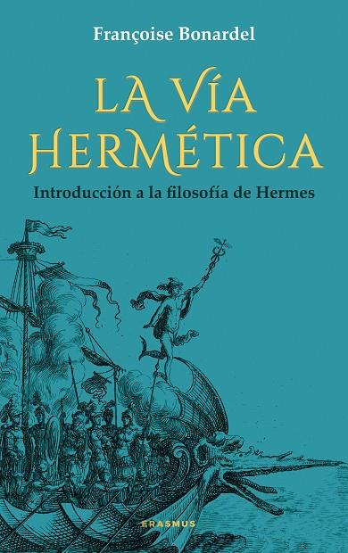 LA VÍA HERMÉTICA | 9788410199385 | BONARDEL, FRANÇOISE | Galatea Llibres | Librería online de Reus, Tarragona | Comprar libros en catalán y castellano online