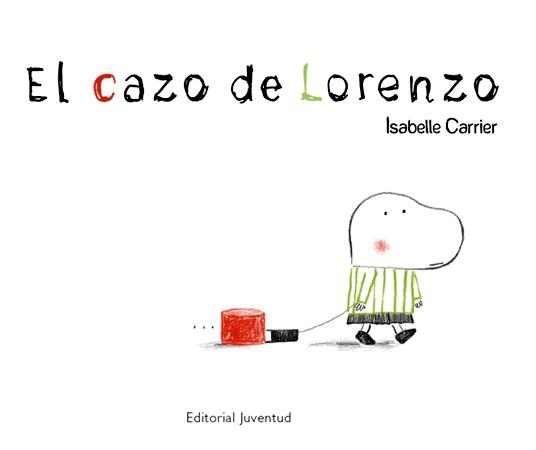 CAZO DE LORENZO, EL | 9788426137814 | CARRIER, ISABELLE | Galatea Llibres | Librería online de Reus, Tarragona | Comprar libros en catalán y castellano online