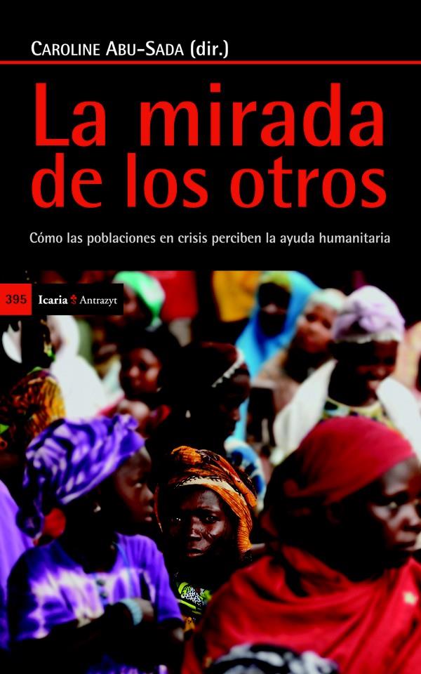 LA MIRADA DE LOS OTROS | 9788498885170 | ABU-SADA, CAROLINE | Galatea Llibres | Librería online de Reus, Tarragona | Comprar libros en catalán y castellano online