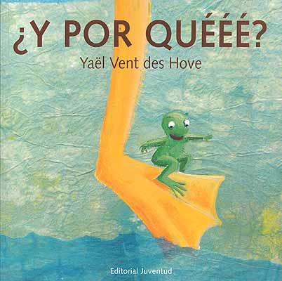 Y POR QUEEE? | 9788426134646 | VENT DES HOVE, YAEL | Galatea Llibres | Librería online de Reus, Tarragona | Comprar libros en catalán y castellano online