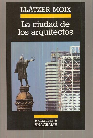 LA CIUDAD DE LOS ARQUITECTOS | 9788433925305 | MOIX, LLÀTZER | Galatea Llibres | Librería online de Reus, Tarragona | Comprar libros en catalán y castellano online
