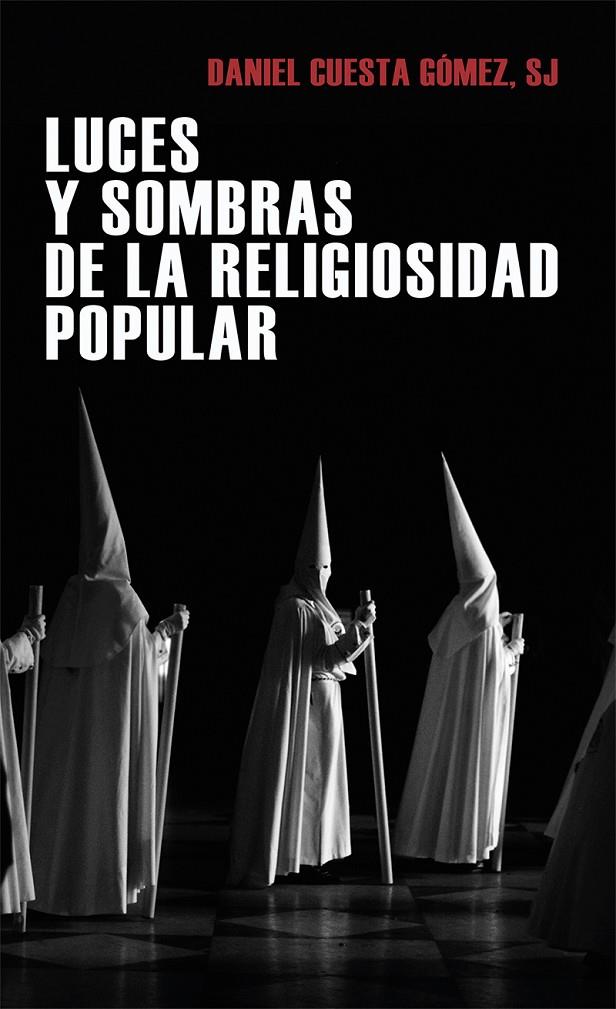 LUCES Y SOMBRAS DE LA RELIGIOSIDAD POPULAR | 9788427145764 | CUESTA GOMEZ, DANIEL | Galatea Llibres | Librería online de Reus, Tarragona | Comprar libros en catalán y castellano online