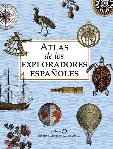 ATLAS DE LOS EXPLORADORES ESPAÑOLES (EDICIÓN REDUCIDA) | 9788408243199 | VV.AA. | Galatea Llibres | Llibreria online de Reus, Tarragona | Comprar llibres en català i castellà online