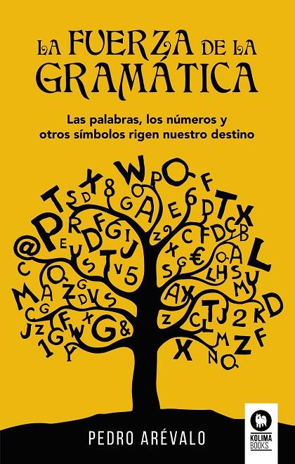 LA FUERZA DE LA GRAMÁTICA | 9788417566401 | ARÉVALO VIÑUALES, PEDRO | Galatea Llibres | Librería online de Reus, Tarragona | Comprar libros en catalán y castellano online