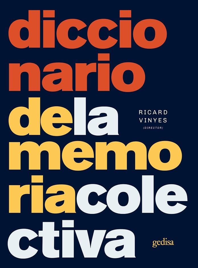 DICCIONARIO DE LA MEMORIA COLECTIVA | 9788416919345 | VINYES, RICARD | Galatea Llibres | Librería online de Reus, Tarragona | Comprar libros en catalán y castellano online