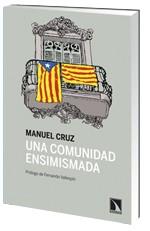 UNA COMUNIDAD ENSIMISMADA | 9788483198834 | CRUZ, MANUEL | Galatea Llibres | Librería online de Reus, Tarragona | Comprar libros en catalán y castellano online