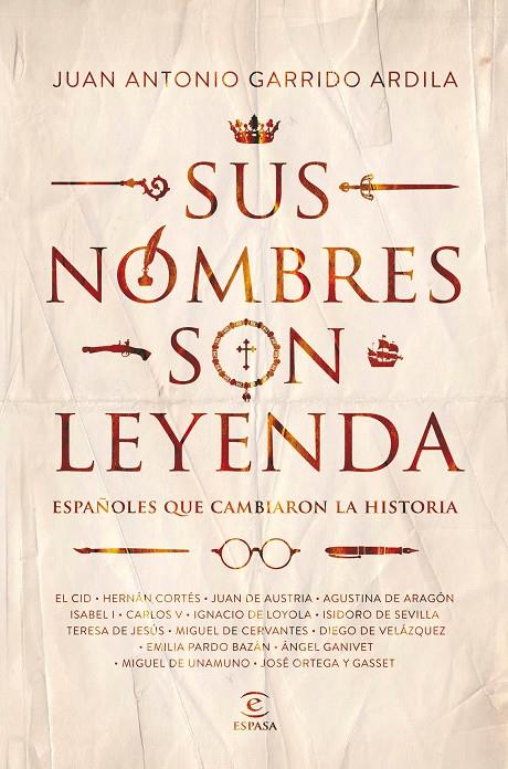 SUS NOMBRES SON LEYENDA | 9788467052237 | GARRIDO ARDILA, JUAN ANTONIO | Galatea Llibres | Librería online de Reus, Tarragona | Comprar libros en catalán y castellano online
