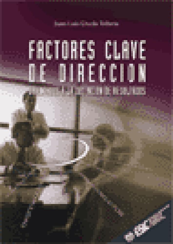 FACTORES CLAVES DE DIRECCION.ORIENTADOS A LA OBTENCION DE RE | 9788473562201 | URCOLA TELLERIA | Galatea Llibres | Librería online de Reus, Tarragona | Comprar libros en catalán y castellano online