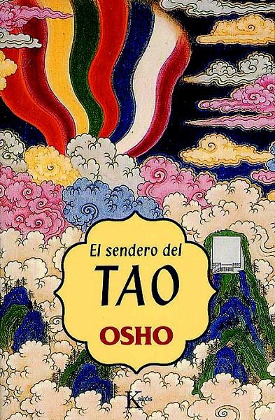 SENDERO DEL TAO, EL | 9788472455573 | OSHO | Galatea Llibres | Librería online de Reus, Tarragona | Comprar libros en catalán y castellano online
