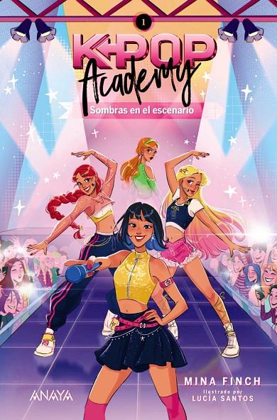 K-POP ACADEMY. SOMBRAS EN EL ESCENARIO | 9788414360088 | FINCH, MINA | Galatea Llibres | Llibreria online de Reus, Tarragona | Comprar llibres en català i castellà online