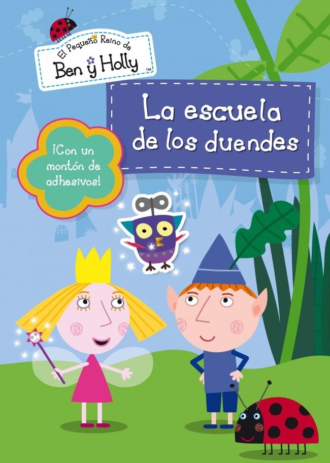 LA ESCUELA DE DUENDES (EL PEQUEÑO REINO DE BEN Y HOLLY NÚM. 4) | 9788401906473 | Galatea Llibres | Librería online de Reus, Tarragona | Comprar libros en catalán y castellano online
