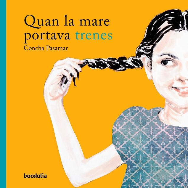 QUAN LA MARE PORTAVA TRENES | 9788494911712 | PASAMAR, CONCHA | Galatea Llibres | Llibreria online de Reus, Tarragona | Comprar llibres en català i castellà online