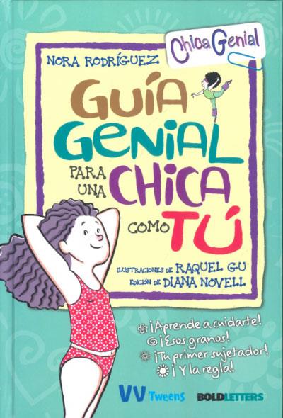 GUIA GENIAL PARA UNA CHICA COMO TU | 9788468270838 | RODRÍGUEZ, NORA | Galatea Llibres | Librería online de Reus, Tarragona | Comprar libros en catalán y castellano online