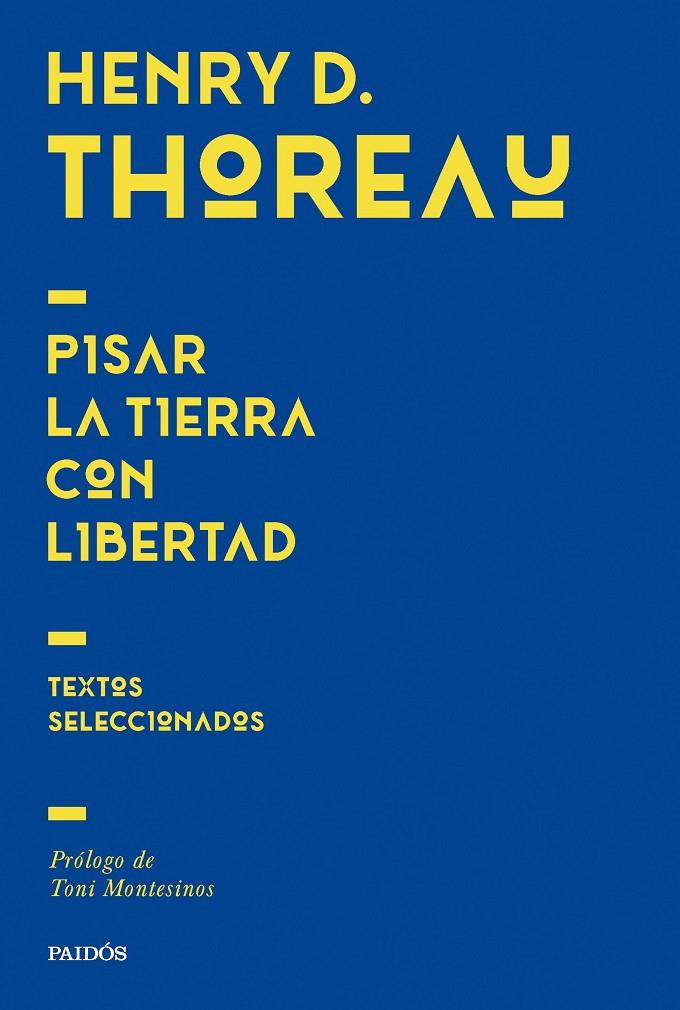 PISAR LA TIERRA CON LIBERTAD | 9788449344701 | THOREAU, HENRY DAVID | Galatea Llibres | Llibreria online de Reus, Tarragona | Comprar llibres en català i castellà online