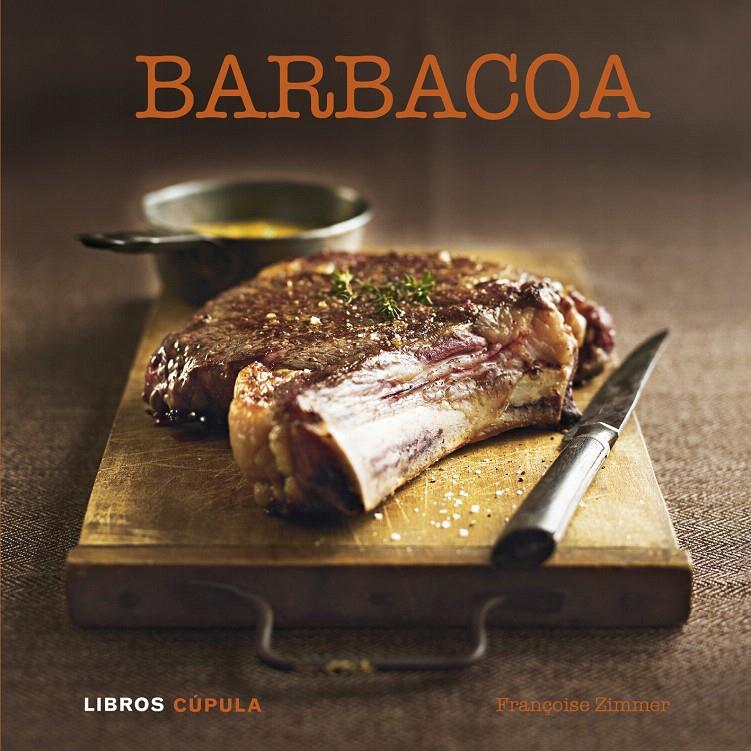 BARBACOA | 9788448007126 | FRANÇOISE ZIMMER | Galatea Llibres | Librería online de Reus, Tarragona | Comprar libros en catalán y castellano online