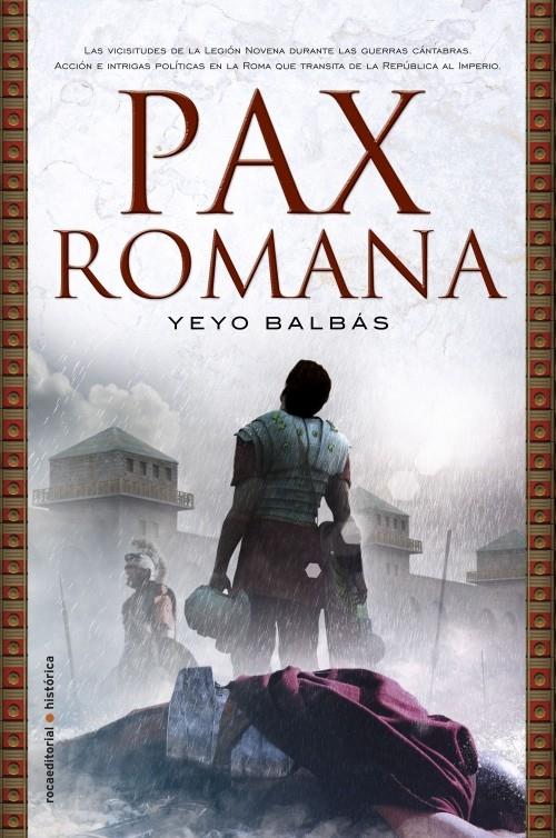 PAX ROMANA | 9788499183572 | BALBÁS, YEYO | Galatea Llibres | Librería online de Reus, Tarragona | Comprar libros en catalán y castellano online