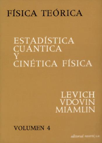 FISICA TEORICA VOL.4.ESTADISTICA CUANTICA Y CINETI     (DIP) | 9788429140644 | LEVISCH; VDOVIN; MIAMLIN | Galatea Llibres | Librería online de Reus, Tarragona | Comprar libros en catalán y castellano online