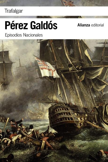 EPISODIOS NACIONALES: TRAFALGAR | 9788420693712 | PÉREZ GALDÓS, BENITO | Galatea Llibres | Llibreria online de Reus, Tarragona | Comprar llibres en català i castellà online