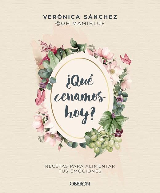 QUÉ CENAMOS HOY | 9788441552500 | SÁNCHEZ (@OH.MAMIBLUE), VERÓNICA | Galatea Llibres | Librería online de Reus, Tarragona | Comprar libros en catalán y castellano online