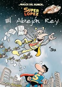 SUPER LOPEZ 148. EL ABEJON REY | 9788466649896 | JAN | Galatea Llibres | Llibreria online de Reus, Tarragona | Comprar llibres en català i castellà online