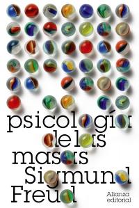 PSICOLOGÍA DE LAS MASAS | 9788420664132 | FREUD, SIGMUND | Galatea Llibres | Llibreria online de Reus, Tarragona | Comprar llibres en català i castellà online