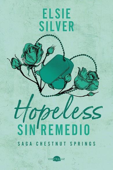 HOPELESS: SIN REMEDIO | 9791387810245 | SILVER, ELSIE | Galatea Llibres | Llibreria online de Reus, Tarragona | Comprar llibres en català i castellà online