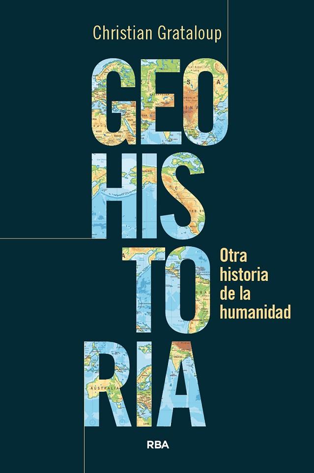 GEOHISTORIA | 9788411327787 | GRATALOUP, CHRISTIAN | Galatea Llibres | Llibreria online de Reus, Tarragona | Comprar llibres en català i castellà online