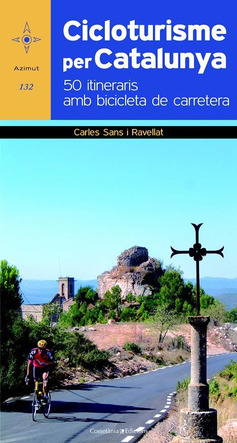 CICLOTURISME PER CATALUNYA | 9788490340479 | SANS I RAVELLAT, CARLES | Galatea Llibres | Librería online de Reus, Tarragona | Comprar libros en catalán y castellano online