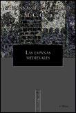 ESPAÑAS MEDIEVALES, LAS | 9788484321545 | BONNASSIE, P | Galatea Llibres | Librería online de Reus, Tarragona | Comprar libros en catalán y castellano online