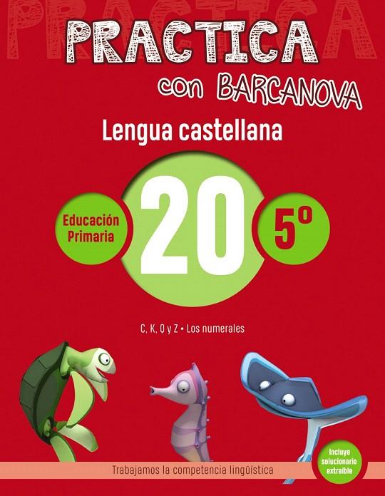 PRACTICA CON BARCANOVA. LENGUA CASTELLANA 20 | 9788448945459 | CAMPS, MONTSE/SERRA, LLUïSA | Galatea Llibres | Librería online de Reus, Tarragona | Comprar libros en catalán y castellano online