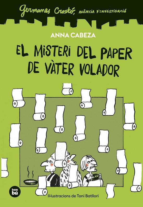 GERMANES CROSTO AGENCIA D'INVESTIGACIO EL MISTERI DEL PAPER DE VATER VOLADOR | 9788410860261 | CABEZA, ANNA | Galatea Llibres | Llibreria online de Reus, Tarragona | Comprar llibres en català i castellà online