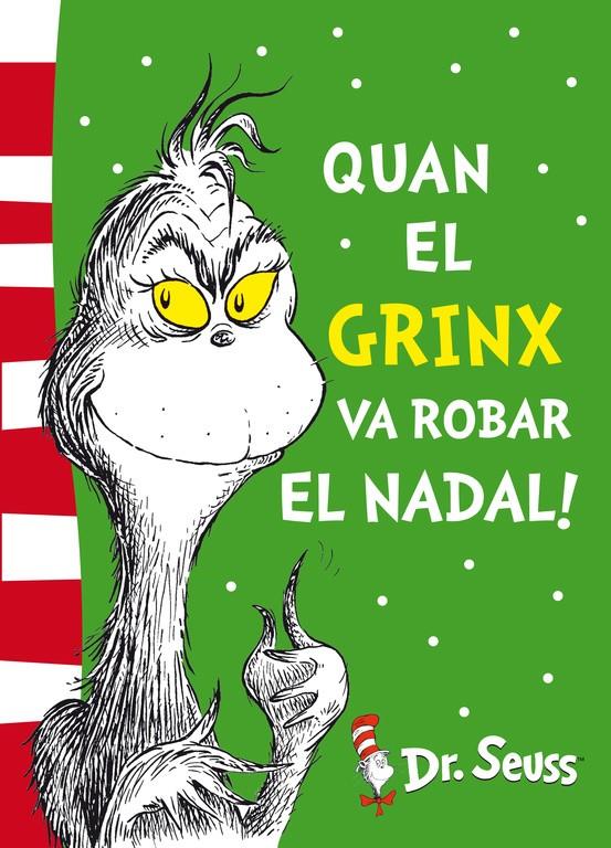 QUAN EL GRINX VA ROBAR EL NADAL! (DR. SEUSS 4) | 9788448844653 | Galatea Llibres | Llibreria online de Reus, Tarragona | Comprar llibres en català i castellà online