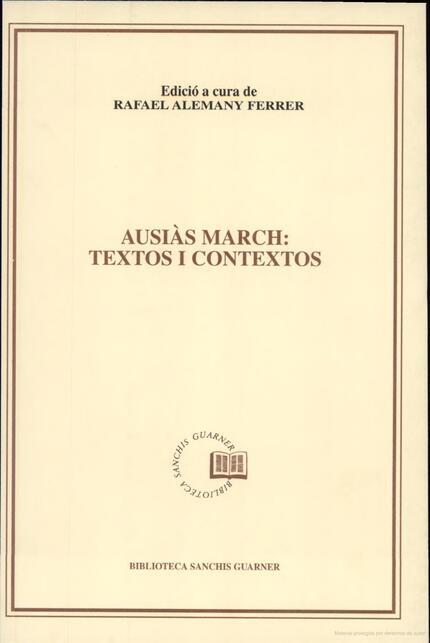 AUSIAS MARCH:TEXTOS Y CONTEXTOS | 9788478268726 | ALEMANY FERRER, RAFAEL | Galatea Llibres | Llibreria online de Reus, Tarragona | Comprar llibres en català i castellà online