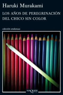 LOS AÑOS DE PEREGRINACIÓN DEL CHICO SIN COLOR | 9788483837443 | MURAKAMI, HARUKI | Galatea Llibres | Librería online de Reus, Tarragona | Comprar libros en catalán y castellano online