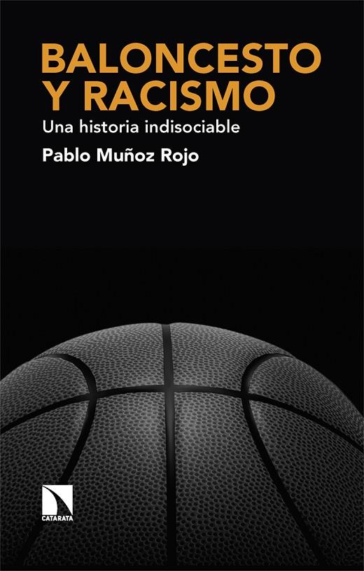 BALONCESTO Y RACISMO | 9788413526263 | MUÑOZ ROJO, PABLO | Galatea Llibres | Librería online de Reus, Tarragona | Comprar libros en catalán y castellano online