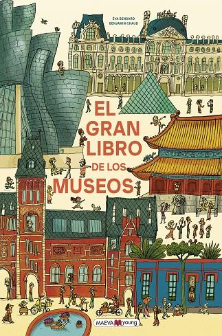 EL GRAN LIBRO DE LOS MUSEOS | 9791387664657 | BENSARD, ÉVA/CHAUD, BENJAMIN | Galatea Llibres | Llibreria online de Reus, Tarragona | Comprar llibres en català i castellà online