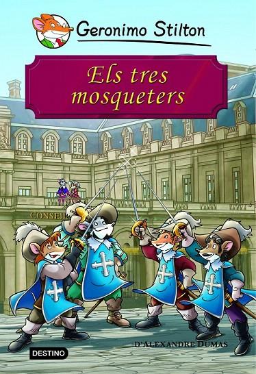 ELS TRES MOSQUETERS. STILTON | 9788415790518 | Galatea Llibres | Librería online de Reus, Tarragona | Comprar libros en catalán y castellano online