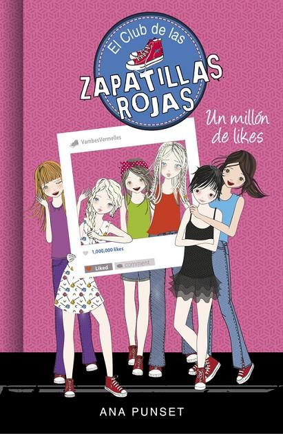 EL CLUB DE LAS ZAPATILLAS ROJAS 12. UN MILLÓN DE LIKES | 9788490438312 | PUNSET, ANA | Galatea Llibres | Llibreria online de Reus, Tarragona | Comprar llibres en català i castellà online