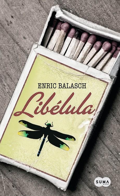 LIBÉLULA | 9788483651087 | BALASCH I BLANCH, ENRIC | Galatea Llibres | Librería online de Reus, Tarragona | Comprar libros en catalán y castellano online