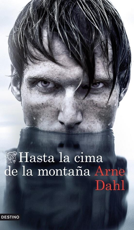 HASTA LA CIMA DE LA MONTAÑA | 9788423346936 | DAHL, ARNE | Galatea Llibres | Librería online de Reus, Tarragona | Comprar libros en catalán y castellano online