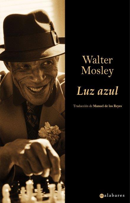 LUZ AZUL | 9788496173712 | MOSLEY, WALTER | Galatea Llibres | Librería online de Reus, Tarragona | Comprar libros en catalán y castellano online