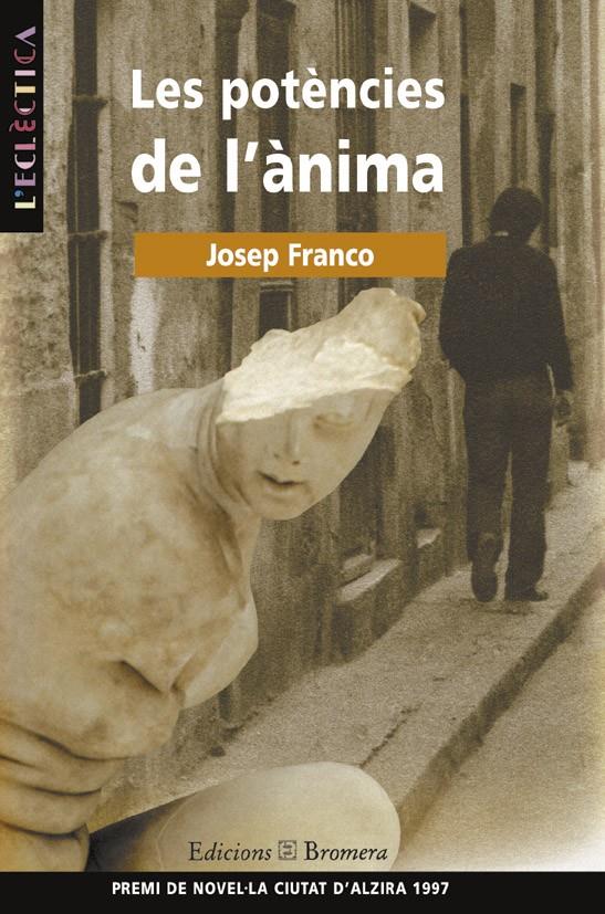 POTENCIES DE L`ANIMA, LES | 9788476603659 | FRANCO, JOSEP | Galatea Llibres | Librería online de Reus, Tarragona | Comprar libros en catalán y castellano online