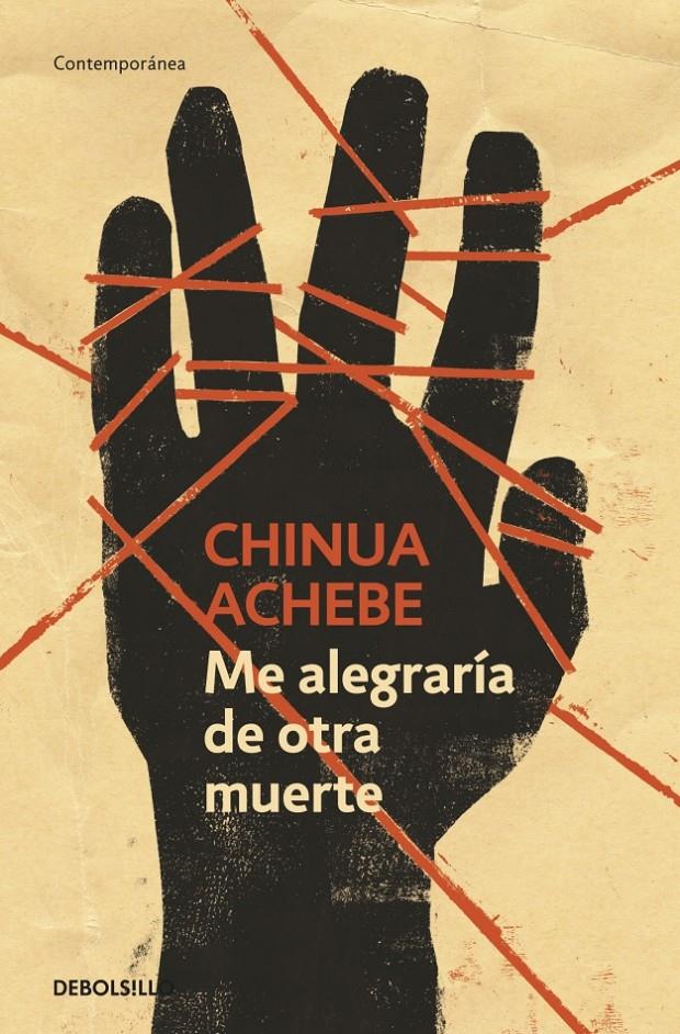 ME ALEGRARÍA DE OTRA MUERTE | 9788499082639 | ACHEBE, CHINUA | Galatea Llibres | Librería online de Reus, Tarragona | Comprar libros en catalán y castellano online